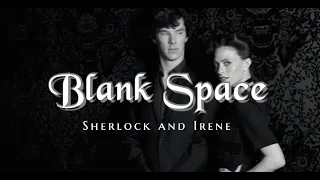 Blank Space || Sherlock and Irene || BBC Sherlock || #adlock #bbcsherlock #sherlock #taylorswift