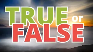 TEST YOUR BIBLE KNOWLEDGE | *** 35 TRUE or FALSE *** 💪 Bible Quiz