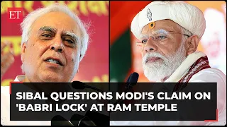 Kapil Sibal questions PM Modi's claim on 'Babri lock' at Ram Temple