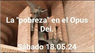 La pobreza en el Opus Dei