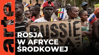 Interesy Rosji w Afryce Środkowej | ARTE.tv Dokumenty