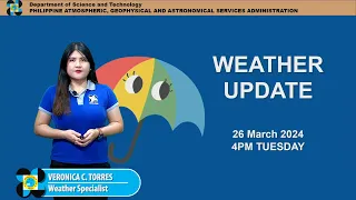 Public Weather Forecast issued at 4PM | March 26, 2024 - Tuesday