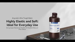 Anycubic Ultra Tough Resin | Highly Elastic and Soft. ldeal for Daily Use