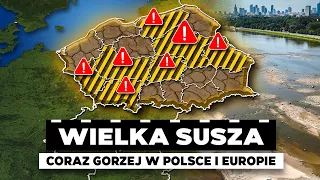 Europa WYSYCHA - Brak wody to dopiero początek