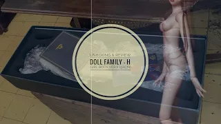 BJD Doll Family-H (DFH) 1/3 Doll Girl Body Ver. II (58cm) | Unboxing and Review | Punyagi