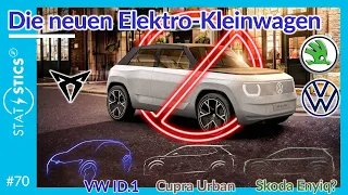 STAT E-STICS #70 | Elektro-Kleinwagen-Offensive - VW ID.1, Cupra Urban und Skoda Citigo 2