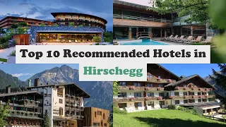 Top 10 Recommended Hotels In Hirschegg | Best Hotels In Hirschegg