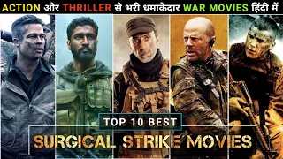 Top 10 Greatest Military War Action Movies Of All Time | 10 Best War Surgical Strike Movies In Hindi