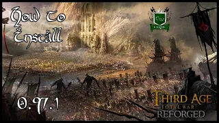 HOW TO INSTALL THIRD AGE: REFORGED (VERSION 0.97.1)