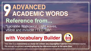 9 Advanced Academic Words Ref from "Lucianne Walkowicz: Light waves, visible and invisible | TED"