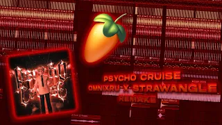 ONIMXRU & STRAWANGLE - PSYCHO CRUISE (FL STUDIO REMAKE) 98% ACCURATE!