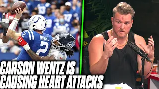 Every Play With Carson Wentz On The Field Is A Heart Attack Moment | Pat McAfee Reacts