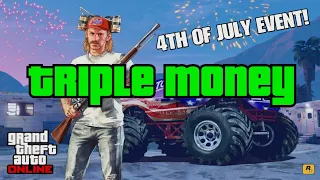 4TH OF JULY TRIPLE MONEY EVENT IN GTA ONLINE!