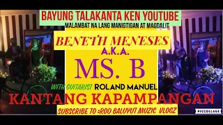 KANTANG KAPAMPANGAN  BAYUNG TALAKANTA KEN YOUTUBE/BENET MENESES  A.K.A   MS.B with  roland manuel