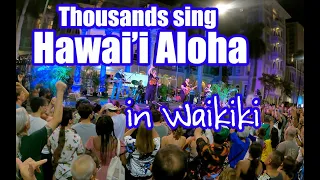 10,000 PEOPLE SING HAWAII ALOHA IN WAIKIKI w/ KAPENA // WAIKIKI HO'OLAULEA