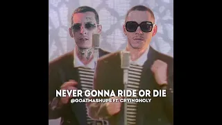 Never Gonna Give You Up x Ride Or Die (Rick Astley x Big Baby Tape, kizaru mashup) [ft. cryingholy]