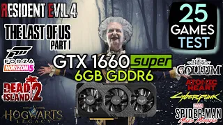 GTX 1660 SUPER In Mid 2023 | Test In 25 Games In Mid 2023 | GTX 1660S Test In 2023 !