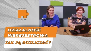 ABC Działalności Nierejestrowej #1 jak rozliczać, żeby nie martwić się kontrolą- Miedziowy Inkubator