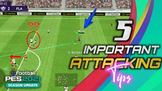 5 IMPORTANT Attacking Tips you should know in pes2021 mobile | How to score More GOALS in pes2021