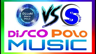 Dj.  Luki VS  $@nD3R -  Disco Polo Music 2022