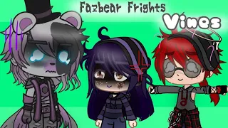 Fazbear Frights vines!! | GC | (My AU) | ‼️NO SHIPS‼️| (Original audio by ImNotReal)