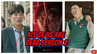 All Of Us Are Dead Season 2, Cast, Release Date and What to Expect