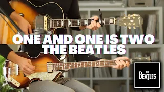 One And One Is Two - The Beatles Unreleased Song (Stereo Mix) [Reimagined]