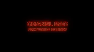 KillBunk - Chanel Bag Feat. Scorey [Remix] (Lyrics)