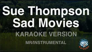 Sue Thompson-Sad Movies (MR/Instrumental) (Karaoke Version)