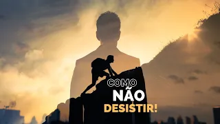 COMO NÃO DESISTIR - SOB A ÓTICA ESPIRITUAL