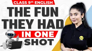 Class 9th English 2023-24 | The Fun They Had Full Chapter Explanation | Beehive Class 9 Chapter 1