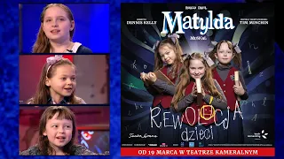 Interview with the actresses of the role of Matilda in the Musical Matylda