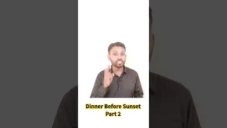 Dinner Before Sunset II Part 2 I #shyamshukla #sunset #dinner #dinnertime #reason #why #earlydinner