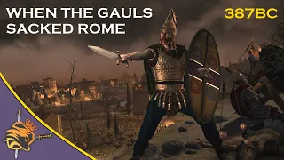 The Sack Of Rome (387 BC) - When a Gallic Tribe Almost Destroyed Rome! ♠