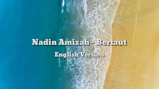 Bertaut - Nadin Amizah (Cover Emma Heesters) English Version Lyrics