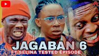 JAGABAN Ft. SELINA TESTED EPISODE 6