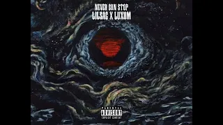 Lil Sag x LuXom "Never Gon' Stop" [Prod by Lil  Sag]