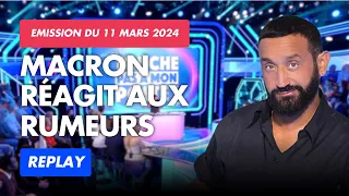 Horribles rumeurs sur Brigitte Macron | Émission complète du lundi 11 mars | TPMP Replay