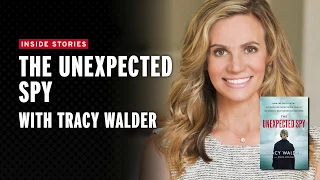 The Unexpected Spy with Tracy Walder