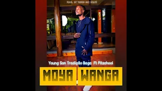 Young Son Tradição Baga  Ft Pitschool - Moya Wanga - Prod By Young Son Beatz Hot Track Music