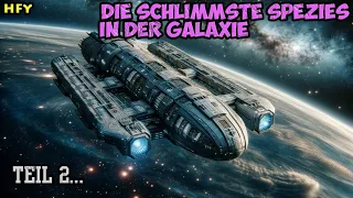 Die Schlimmste Spezies In Der Galaxie | Hörgeschichte | Eine Science-Fiction SciFi | Teil 2