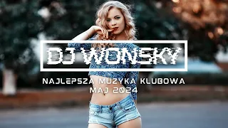 💥🤯 NAJLEPSZA MUZYKA KLUBOWA 2024 😱🔥 MAJ 2024 🚧🔥 OGIEŃ W SZOPIE 🔥🚧 VOL.2 ✈️🥵 DJ WONSKY IN THE MIX