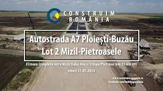 Autostrada A7 Ploiești-Buzău Lot 2 | #CONI #TRACE | complet | 2024.05.31