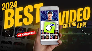 Best video editing Apps for Android/ IOS 2024 ✨ | No watermark