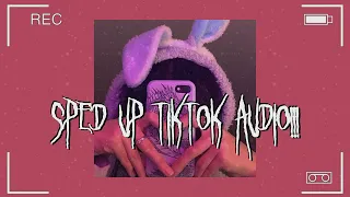 Speed up tiktok audios ♡ part 81