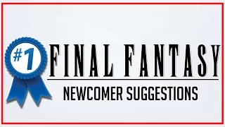 What Your First Final Fantasy Should Be