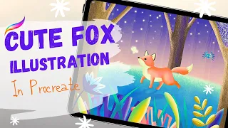 Draw A Cute Fox In The Forest - Step By Step Procreate Tutorial