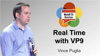 Real Time with VP9 - Vince Puglia of Dialogic