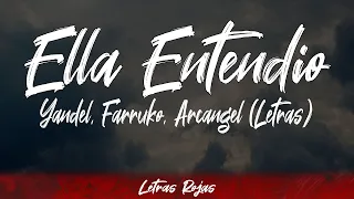 Yandel, Farruko, Arcangel - Ella Entendio (Lyrics / Letra) Letras Rojas