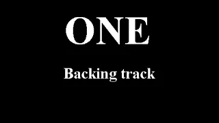 ONE - ( METALLICA ) - BACKING TRACK